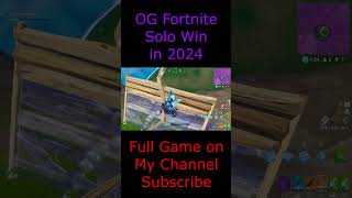 OG Fortnite Solo Win in 2024 ogfortnite fortnite fortniteclips [upl. by Ranee]