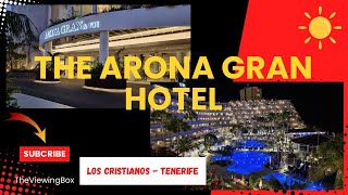 Arona Gran Hotel Tour  Los Cristianos Tenerife South [upl. by Nima196]