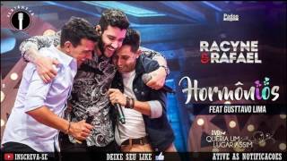 Racyne e Rafael ft Gusttavo Lima  Hormônios [upl. by Summons]