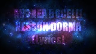 ANDREA BOCELLI  NESSUN DORMA LYRICS  SUBTITLES [upl. by Bosch]