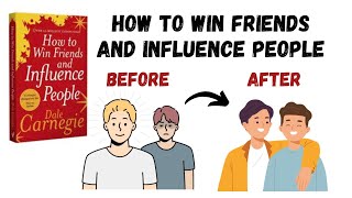 How To Win Friends And Influence People  Dale Carnegie  9 Principles  Animated Book Summary [upl. by Hanikas]