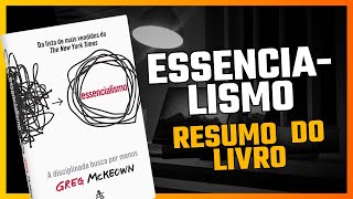 ESSENCIALISMO  RESUMO DO LIVRO  Greg McKeown  AUDIOBOOK [upl. by Becka]