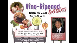 Vine Ripened Babies Dr Doug Odom OBGYN [upl. by Atnoled560]