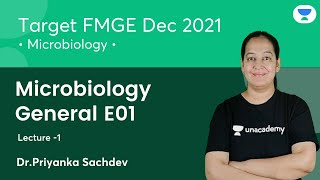 MicrobiologyGeneral E01  L1  Target FMGE Dec 2021  Lets crack NEET PG  Dr Priyanka Sachdev [upl. by Anwahsak64]