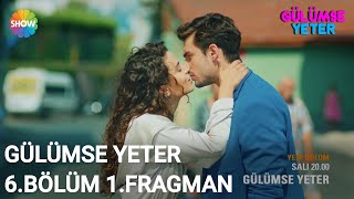 Gülümse Yeter 6Bölüm 1Fragman [upl. by Airec]