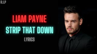 Liam Payne ft Quavo Strip That Down Lyrics [upl. by Barboza]