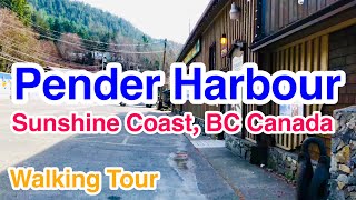 Pender Harbour Sunshine Coast BC Canada Walking Tour [upl. by Ancilin]