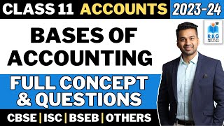 Bases of Accounting  Concept amp Questions Class 11 Accounts  202324 [upl. by Aineg]