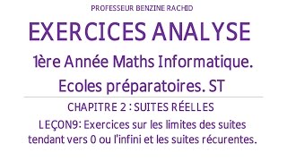 EXERCICES ANALYSE 1ERE ANNEE CHAPITRE2 LEÇON9 LIMITES DE SUITES [upl. by Nikolas]