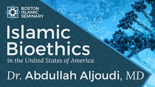 Dr Abdullah Aljoudi  Islamic Bioethics [upl. by Davidde358]