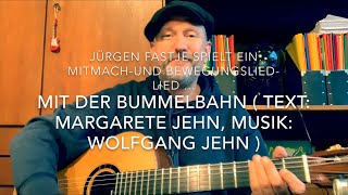 Mit der Bummelbahn  Text M Jehn Musik W Jehn  hier gespielt von Jürgen Fastje [upl. by Hurwitz]