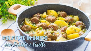 Polpette in Umido con Patate e Piselli  Ricetta Facile Polpette Morbide e Gustose  55Winston55 [upl. by Xanthe]