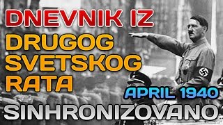 Dnevnik iz drugog svetskog rata  April 1940 sinhronizovano [upl. by Rajewski]