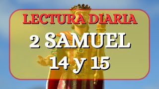 2 SAMUEL 14 y 15 📖 La Biblia HABLADA  Reina Valera Antigua  Lectura DIARIA biblia [upl. by Yednarb427]