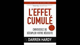 LEFFET CUMULE Darren Hardy  Livre Audio [upl. by Hegyera]