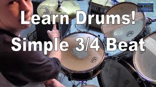 How to Play Drums 34 Beat [upl. by Werdnael]