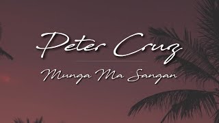 Munga Ma Sanga Classic Chamorro Song Cover By Peter Cruz [upl. by Sawtelle]