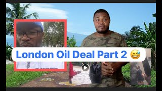 London Oil Deal Part 2 😅 [upl. by Adnal]