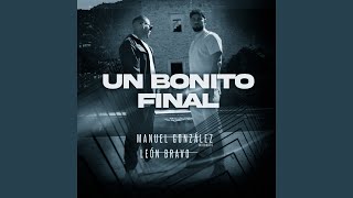 Un Bonito Final [upl. by Kinghorn]