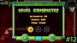 THIS TOOK WAY TOO LONG  Geometry Dash 12 [upl. by Aierbma152]