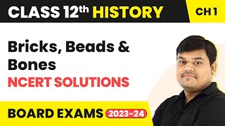 Bricks Beads And Bones  NCERT Solutions  Class 12 History Themes In Indian History 1 [upl. by Archer]