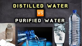 DISTILLED WATER VS PURIFIED WATER DIFFERENCES [upl. by Eada]