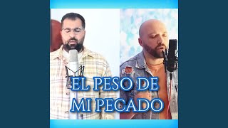 El peso de mi pecado feat Dani carrasco [upl. by Reve]