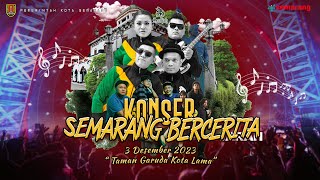 KONSER SEMARANG BERCERITA [upl. by Zacharias]