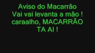 Aviso do MACARRÃO vai vai levanta a mão [upl. by Douglass]