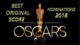 Oscars Nominations 2018 Best Original Score [upl. by Nailij]