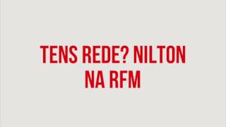 RFM  Nilton  Tem Rede [upl. by Larner]