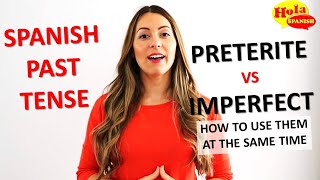 Using Preterito vs Imperfecto at The Same Time in Spanish [upl. by Akihdar]