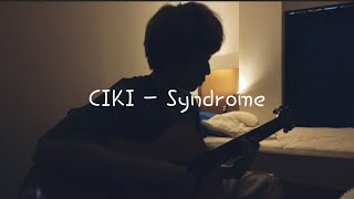 CIKI  Syndromecover [upl. by Cook243]