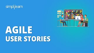 Agile User Stories  How To Write User Stories  Epic And User Story Examples  Simplilearn [upl. by Ayirp]