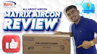 MATRIX AIRCON REVIEW SPECIFICATION [upl. by Arihday383]