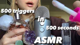 ASMR 500 triggers in 500 seconds [upl. by Ysor]