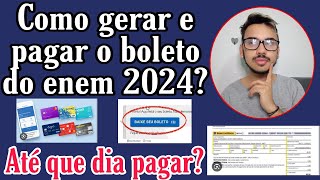 COMO EMITIR O BOLETO DO ENEM 2024 ATÉ QUE DIA PAGAR O BOLETO [upl. by Burtis]