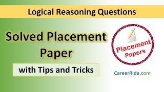 Solved Logical Reasoning Placement Paper  Apply Tricks amp Shortcuts you have learnt [upl. by Marb]