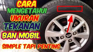 Cara mengetahui ukuran tekanan ban pada mobil  pemula harus tahu [upl. by Ardra]