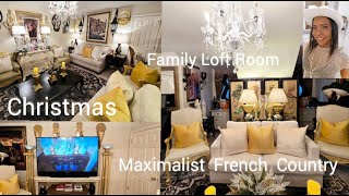 Christmas Family Loft Room Maximalist French Country Christmas decor inspiration [upl. by Ynnaj160]