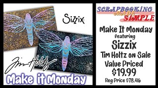 Make It Monday Event featuring Sizzix amp Tim Holtz Technique Class Exclusive Bundle Value Priced [upl. by Celestia]