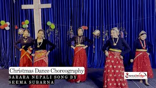 Crossbridge Mega Church Christmas Dance Choreography  Sarara Nepali Christmas Song by Seema Subarna [upl. by Pulchia]