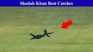 10 Best Catches By Shadab Khan In Cricket Ever 🔥🔥 [upl. by Nnylarac132]