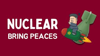 How Nuclear Weapons Bring Peace Pax Atomica [upl. by Ehttam120]