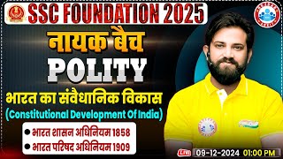 Constitutional Development in India Polity SSC GS By Naveen Sir  SSC Foundation नायक Batch 2025 [upl. by Landri]