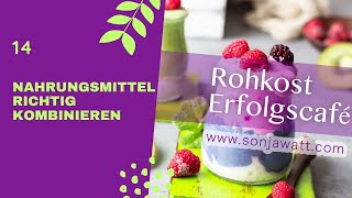 Nahrungsmittel richtig kombinieren ernährungsumstellung rohkost [upl. by Coopersmith]