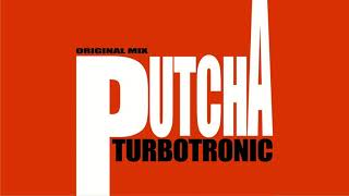 Turbotronic  Putcha Radio Edit [upl. by Devonna936]