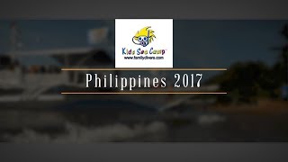 Kids Sea Camp in the Philippines 2017  Promotional Trailer [upl. by Adikam]