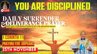 Praying for the Orphans  Surrender amp Deliverance Prayer by Fr Roni George VC  November 25 [upl. by Sinnek]