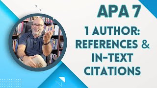 APA 7 Series StepbyStep EASY Directions to Cite ONE AUTHOR in Reference Page and InText Citation [upl. by Brigitta585]